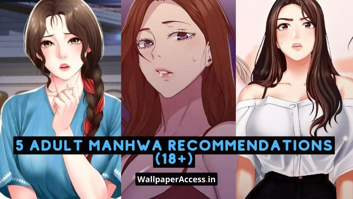 5 Popular Adult Manhwa Recommendations (18+)